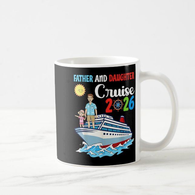Father &amp; Daughter Cruise 2026 Family Vacation  Coffee Mug (Right)