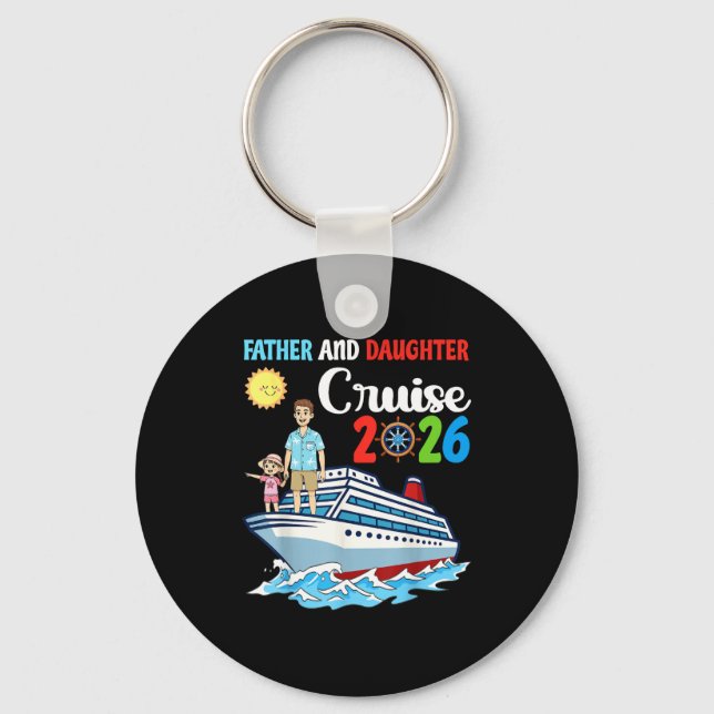 Father &amp; Daughter Cruise 2026 Family Vacation  Keychain (Front)