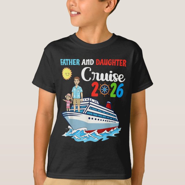 Father &amp; Daughter Cruise 2026 Family Vacation  T-Shirt (Front)