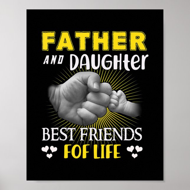 Father And Daughter Best Friends For Life Poster (Front)
