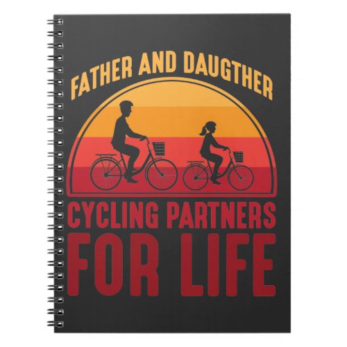 Father and Daughter Cycling Partners for Life Notebook