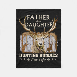 Father And Daughter Hunting Buddies For Life Fun F Fleece Blanket