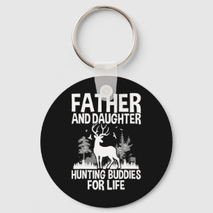 Father And Daughter Hunting Buddies For Life Fun F Keychain