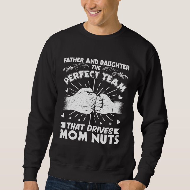 Father And Daughter Partnerlook Dad Father s Day Q Sweatshirt (Front)