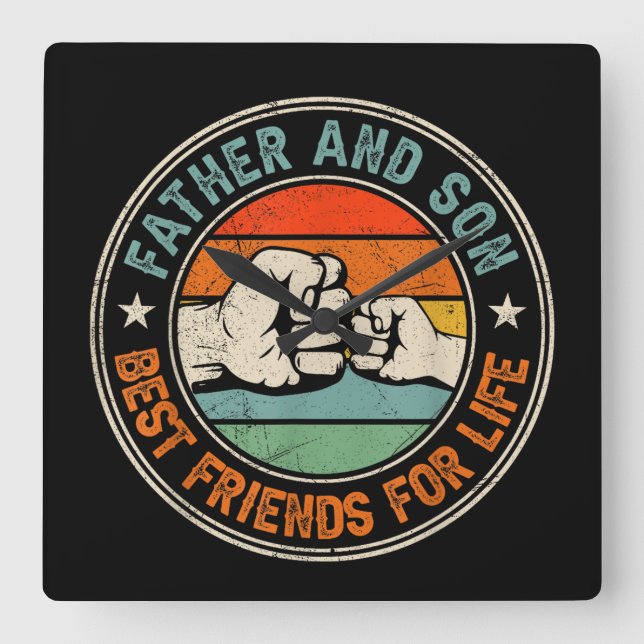 Father And Son Best Friends For Life  Square Wall Clock (Front)