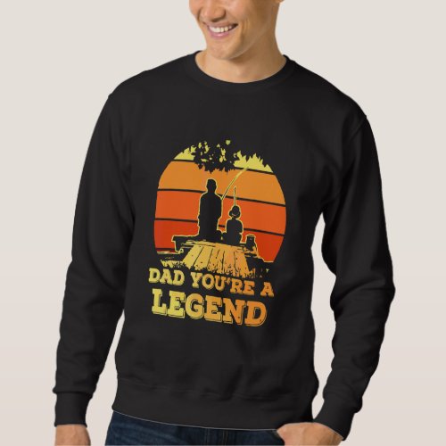 Father And Son Fishing  For Dad And Son On Fathers Sweatshirt