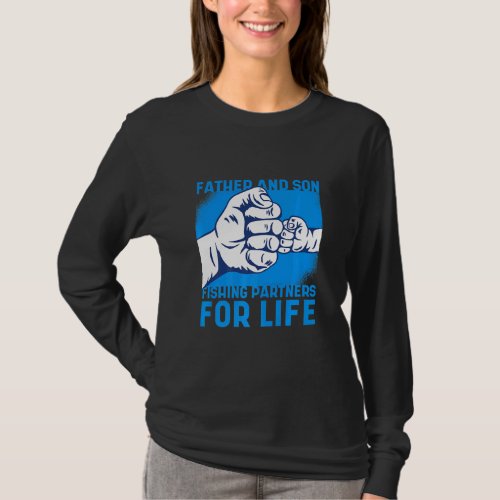 Father And Son Fishing Partners For Life 123456  T_Shirt