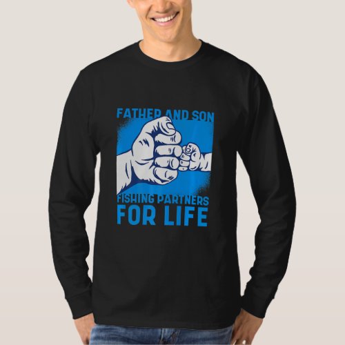 Father And Son Fishing Partners For Life 123456  T_Shirt