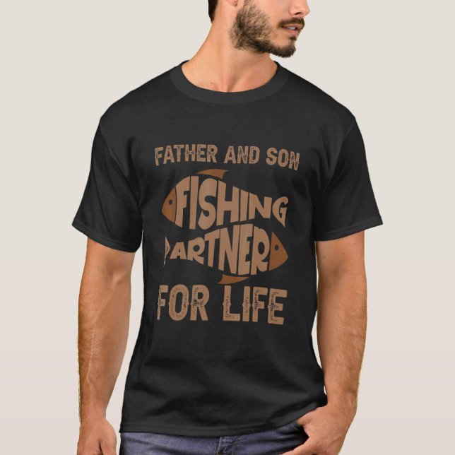 Father and son fishing partners for life 1 T-Shirt (Front)