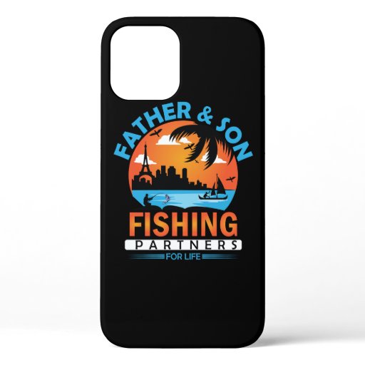 Father and Son Fishing Partners for Life iPhone 12 Case