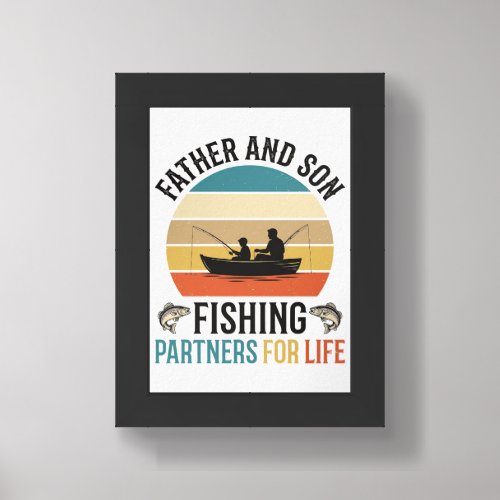 Father and Son Fishing Partners for Life Design_1 Framed Art