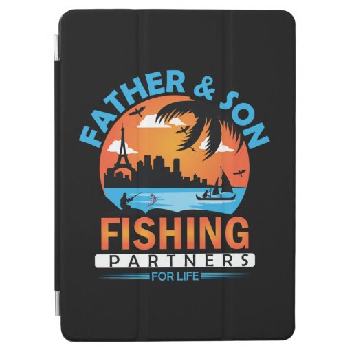 Father and Son Fishing Partners for Life iPad Air Cover