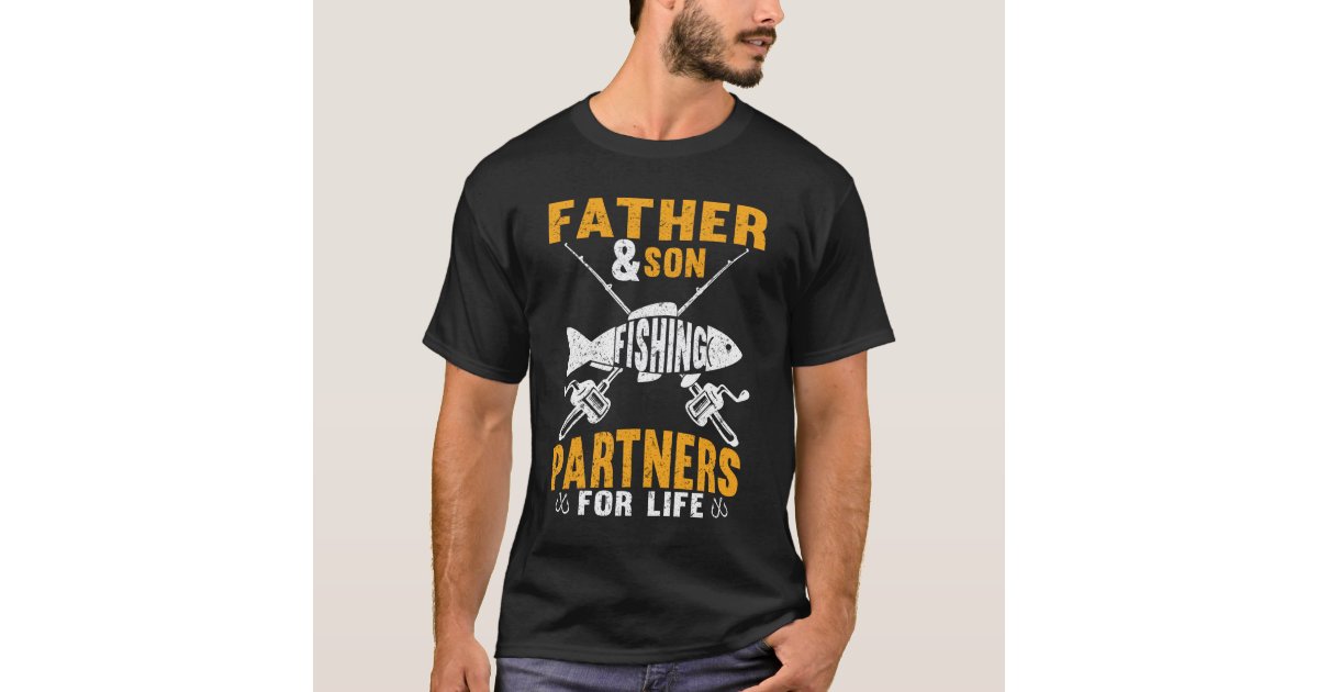 Father and Son Fishing Mates for Life T-Shirt, Zazzle