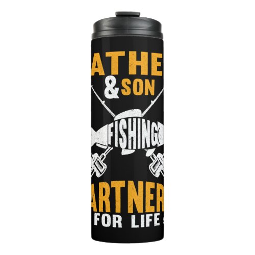 Father And Son Fishing Partners For Life Thermal Tumbler