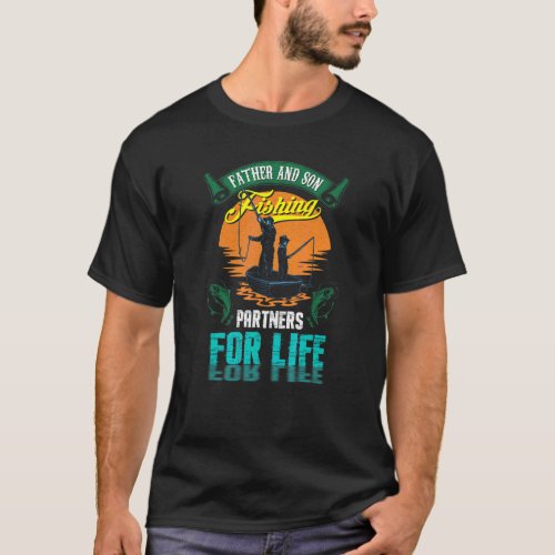 Father And Son Fishing Partners For Life V2 T_Shirt