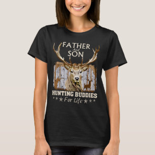 Father and Son Hunting Buddies For Life Gift For D T-Shirt