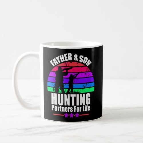 Father And Son Hunting Partners For Life Gift For  Coffee Mug