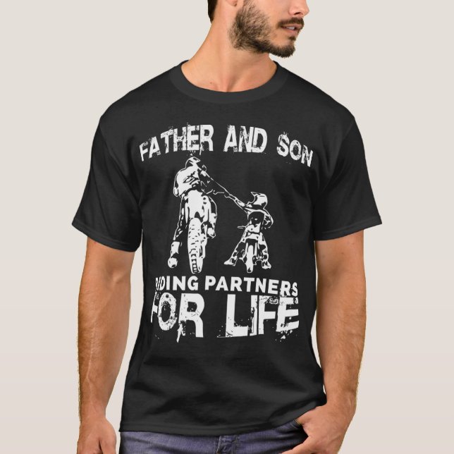 Father And Son Riding Partners For Life  Dads T-Shirt (Front)