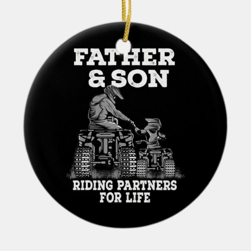 Father and Son Riding Partners For Life Fathers Ceramic Ornament