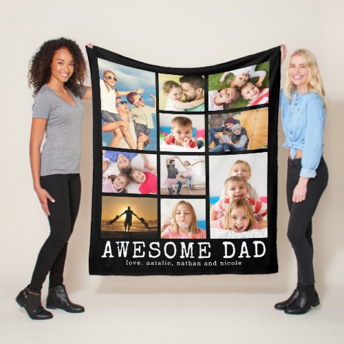 Father AWESOME DAD 10 Photo Collage Fleece Blanket - Easily create a photo collage keepsake blanket for an AWESOME DAD (or your custom title) with 10 family pictures and personalized with your custom text at the bottom for a meaningful birthday or Father's Day gift. PHOTO TIP:  Pre-crop/resize your photos into a similar shape as shown or have the subject in the middle BEFORE uploading so no important elements get "cut" off. NOTE that pixelation/blurry warnings may occur and you may want to resize your original photo before uploading or utilize the Zazzle LIVE Designer Help pop-up, other online services or the designer may help you. Contact the designer via Zazzle Chat or makeitaboutyoustore@gmail.com if you'd like this design modified, on another product or would like help with your project.