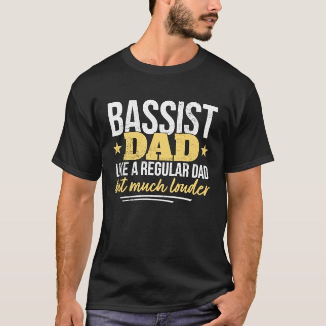 Father Bass Player Dad Bassist Father's Day Electr T-Shirt (Front)