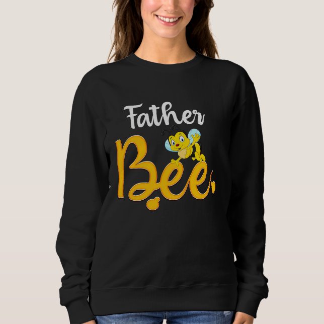 Father Bee Matching Family First Bee Day Outfits Sweatshirt (Front)