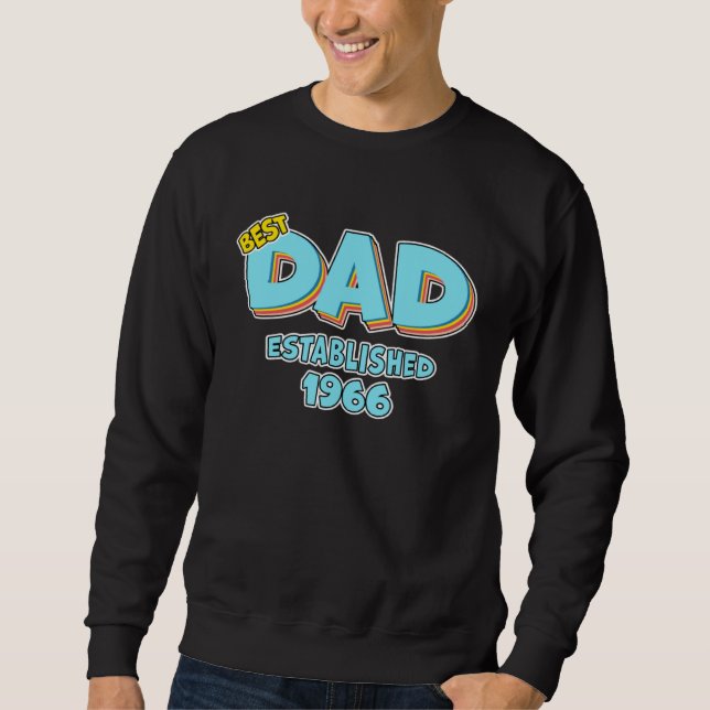 Father Best Dad Ever Established 1966 Great Dad Sweatshirt (Front)