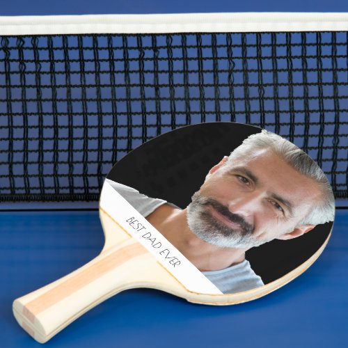 Father Best dad ever photo Ping Pong Paddle