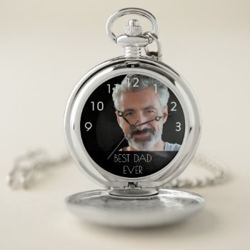 Father Best Dad Photo Pocket Watch by Thunes at Zazzle