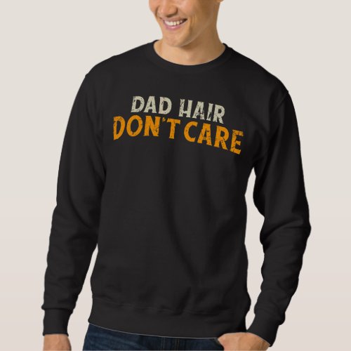 Father Cool Fathers Day For Daddy Or Father 2 Sweatshirt