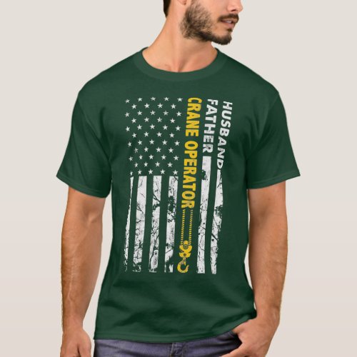 Father Crane Operator USA  Fathers Day T_Shirt