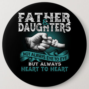 Father Daughter Always Heart To Heart Gift For Dad Button