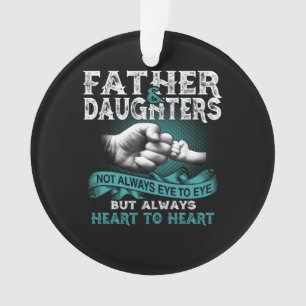 Father Daughter Always Heart To Heart Gift For Dad Ornament