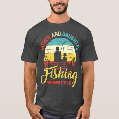 Father Daughter Fishing Partner For Life Retro T_Shirt