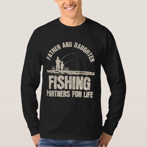 Father  Daughter Fishing Partners _ Fathers Day  T_Shirt