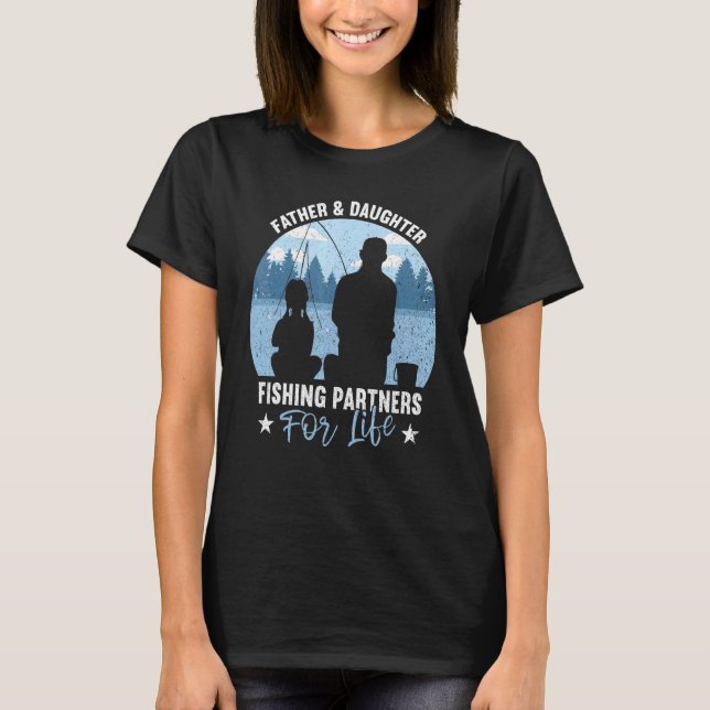 Father & Daughter Fishing Partners Fishing Father' T-Shirt (Front)