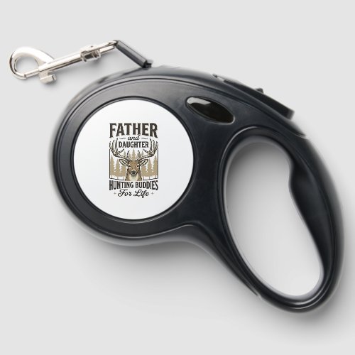 Father Daughter Hunting Buddies Deer Shirt Design_ Retractable Pet Leash