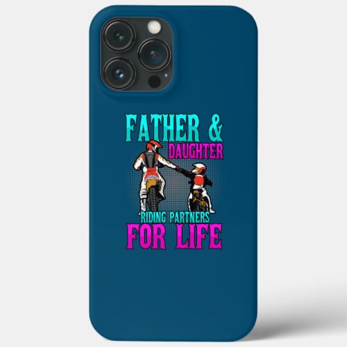 Father Daughter Riding Partners Moto Dirt Bike  iPhone 13 Pro Max Case