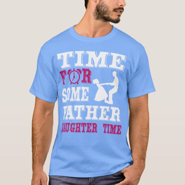 Father daughter time funny tee vintage (Front)