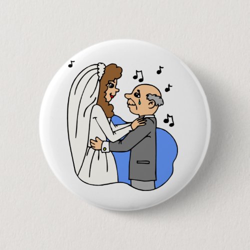 Father Daughter Wedding Reception Song Dance Pinback Button