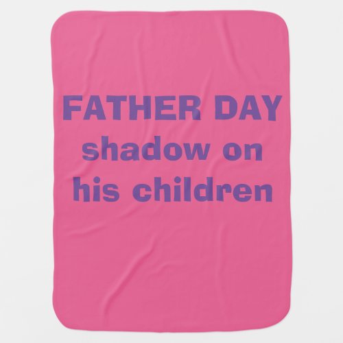 father day baby blanket