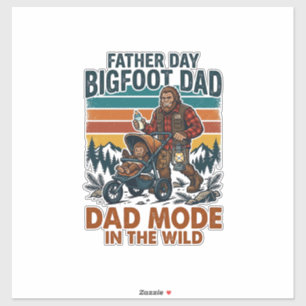 Father Day Bigfoot Dad Shirt Camping Legend Father Sticker