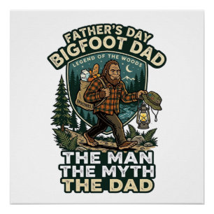 Father Day Bigfoot Dad Shirt Strong Quiet Reliable Poster