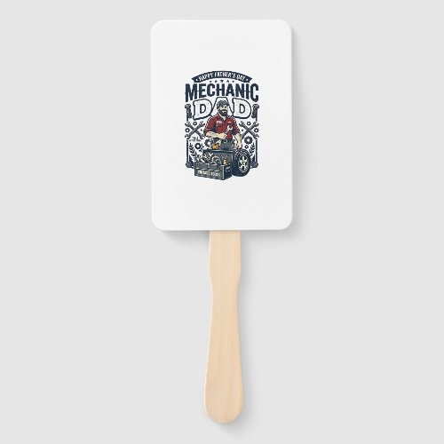 Father Day Mechanic Dad Shirt Funny Working Dad Gi Hand Fan
