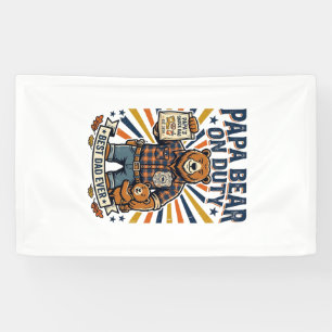 Father Day Papa Bear On Duty Shirt Funny Animal Da Banner