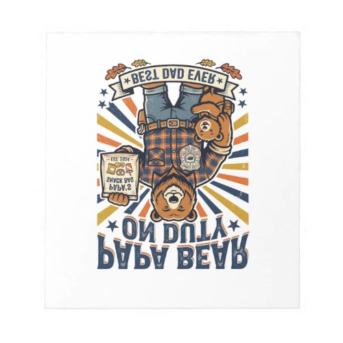 Father Day Papa Bear On Duty Shirt Funny Animal Da Notepad