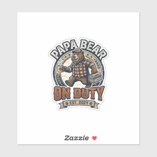Father Day Papa Bear On Duty Shirt Funny Animal Da Sticker