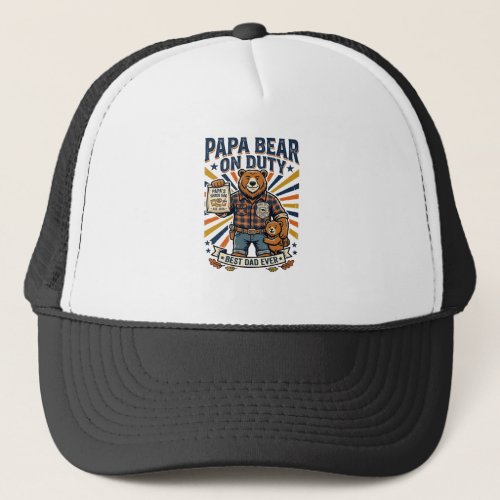 Father Day Papa Bear On Duty Shirt Funny Animal Da Trucker Hat