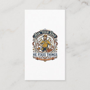 Father Day Repair Dad Shirt Ask Your Dad He Fixes  Business Card