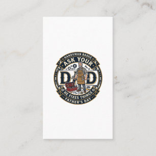 Father Day Repair Dad Shirt Ask Your Dad He Fixes  Business Card